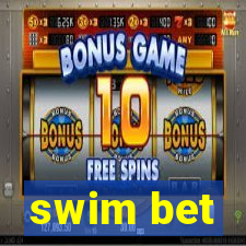 swim bet